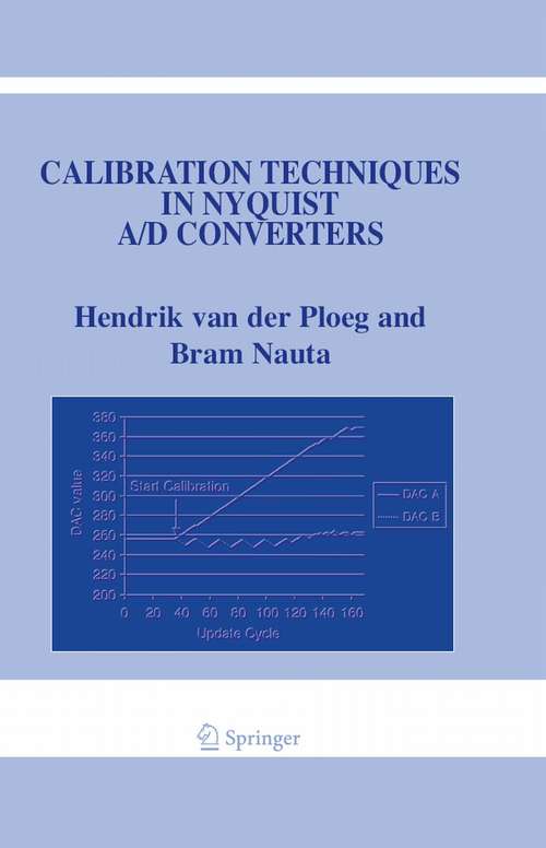 Book cover of Calibration Techniques in Nyquist A/D Converters (2006) (The Springer International Series in Engineering and Computer Science #873)