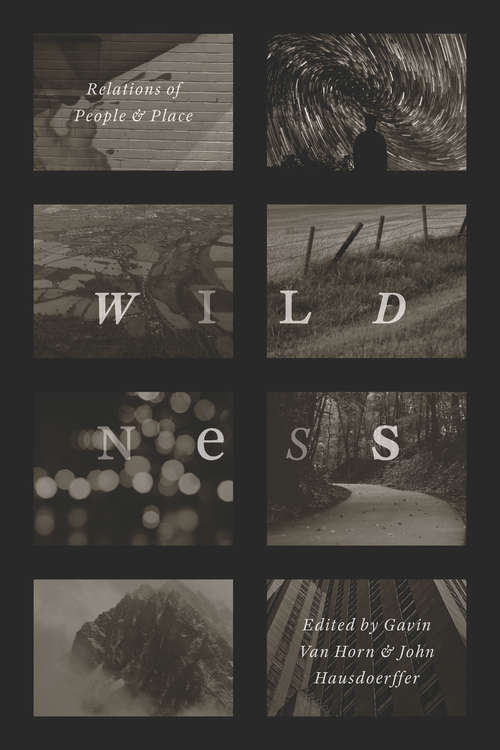 Book cover of Wildness: Relations of People and Place