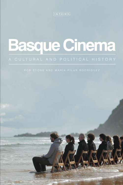 Book cover of Basque Cinema: A Cultural and Political History (World Cinema)
