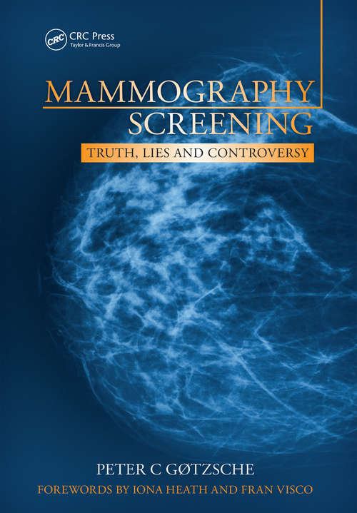 Book cover of Mammography Screening: Truth, Lies and Controversy