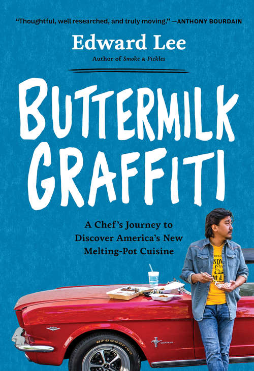 Book cover of Buttermilk Graffiti: A Chef's Journey to Discover America's New Melting-Pot Cuisine