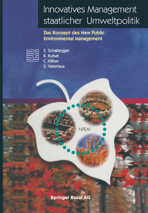 Book cover of Innovatives Management staatlicher Umweltpolitik: Das Konzept des New Public Environmental Management (1996) (Themenhefte Schwerpunktprogramm Umwelt)