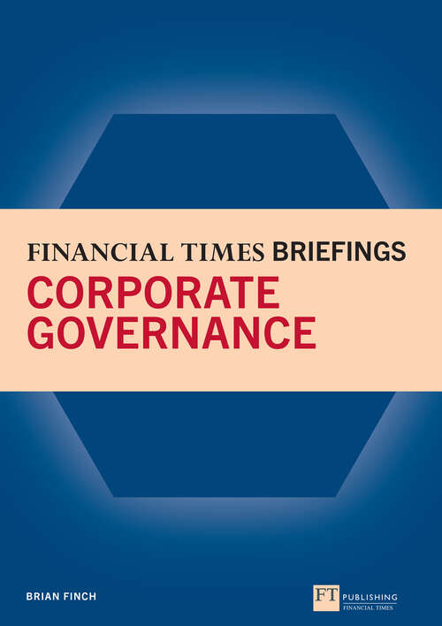Book cover of Financial Times Briefing on Corporate Governance: Financial Times Briefing PDF eBk (Financial Times Series)
