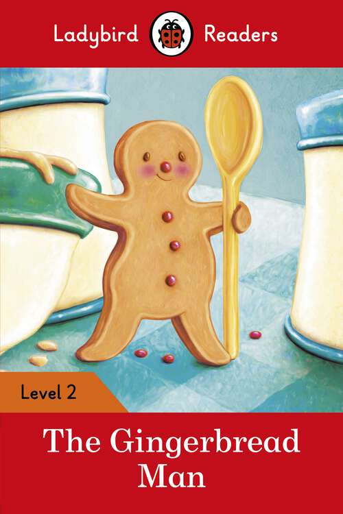 Book cover of Ladybird Readers Level 2 - The Gingerbread Man (Ladybird Readers)