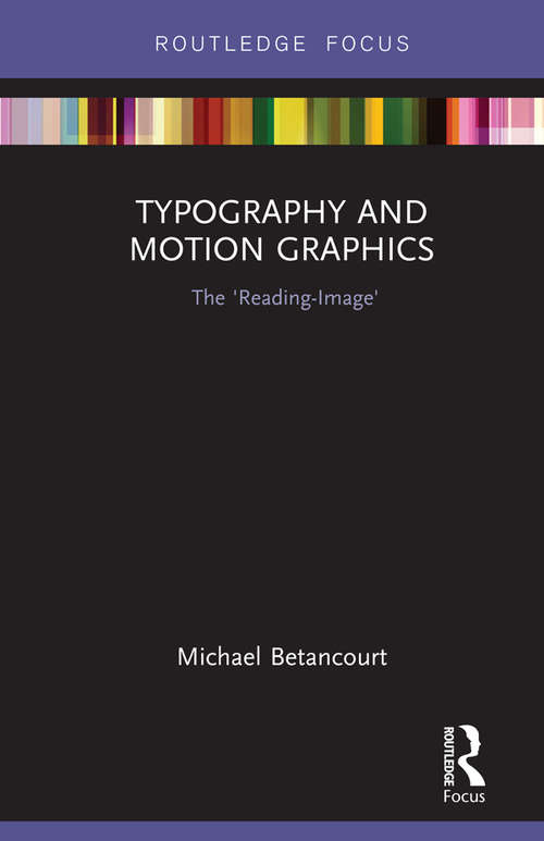 Book cover of Typography and Motion Graphics: The 'Reading-Image'