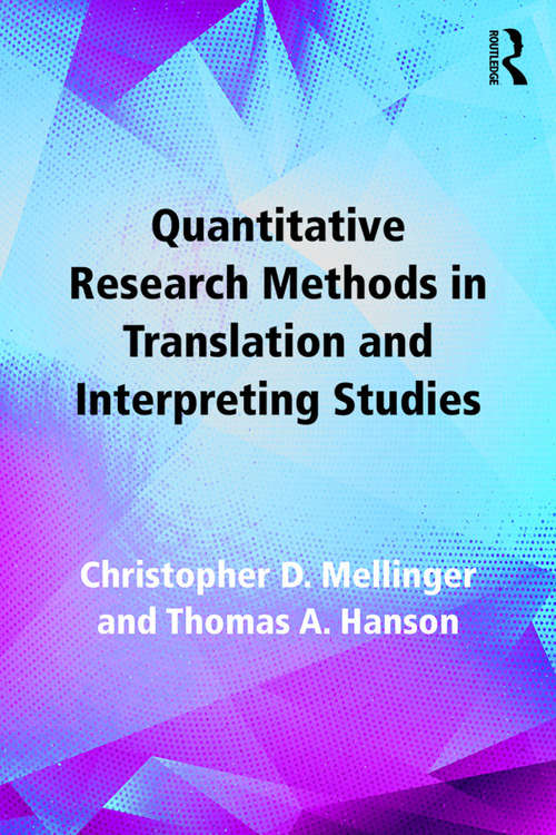 Book cover of Quantitative Research Methods in Translation and Interpreting Studies