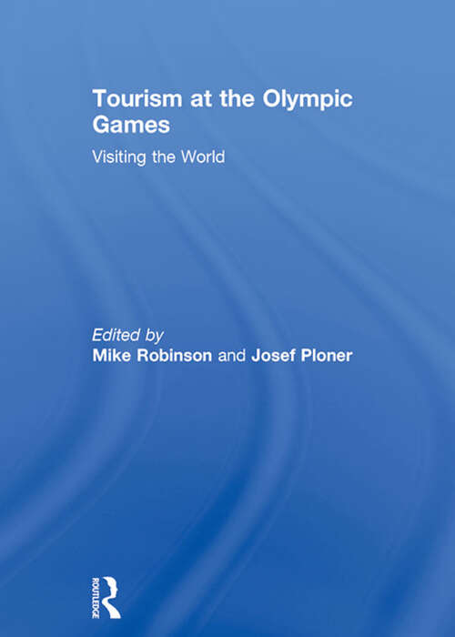 Book cover of Tourism at the Olympic Games: Visiting the World