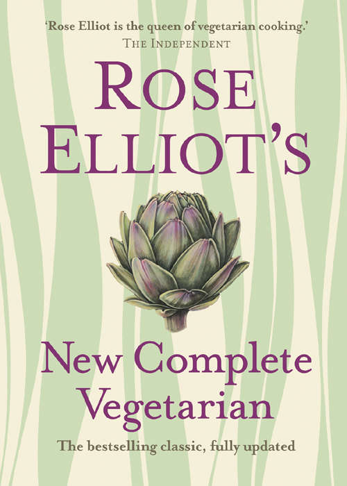 Book cover of Rose Elliot’s New Complete Vegetarian (ePub edition)