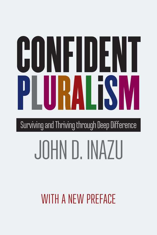 Book cover of Confident Pluralism: Surviving and Thriving through Deep Difference