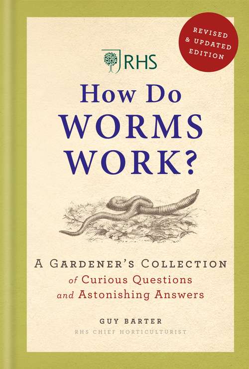 Book cover of RHS How Do Worms Work?: A Gardener's Collection of Curious Questions and Astonishing Answers