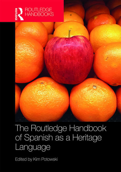 Book cover of The Routledge Handbook of Spanish as a Heritage Language (Routledge Spanish Language Handbooks)