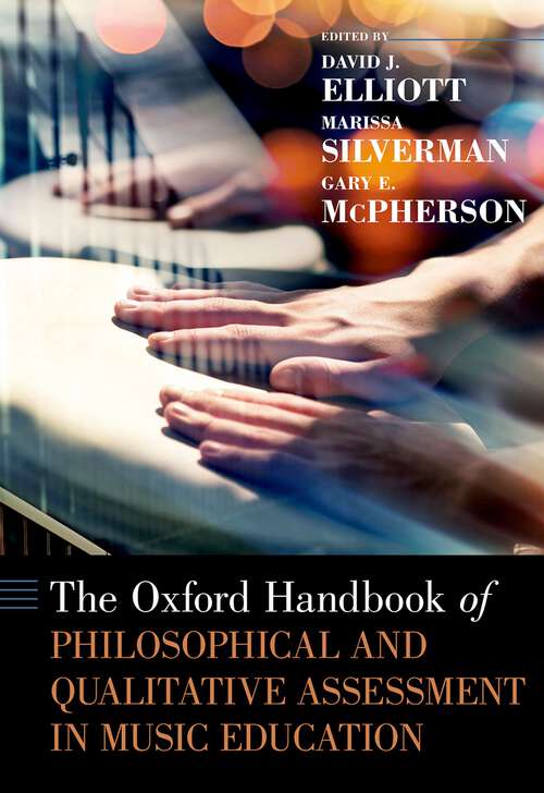 Book cover of The Oxford Handbook of Philosophical and Qualitative Assessment in Music Education (Oxford Handbooks)