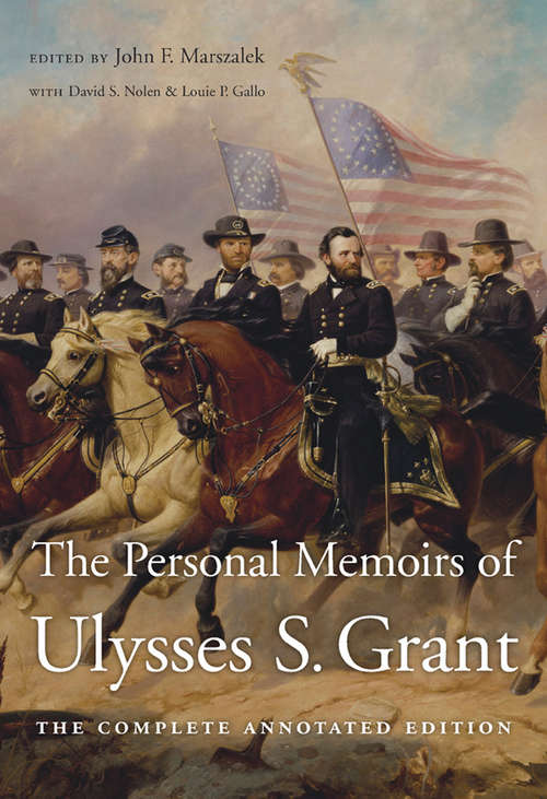 Book cover of The Personal Memoirs of Ulysses S. Grant: The Complete Annotated Edition