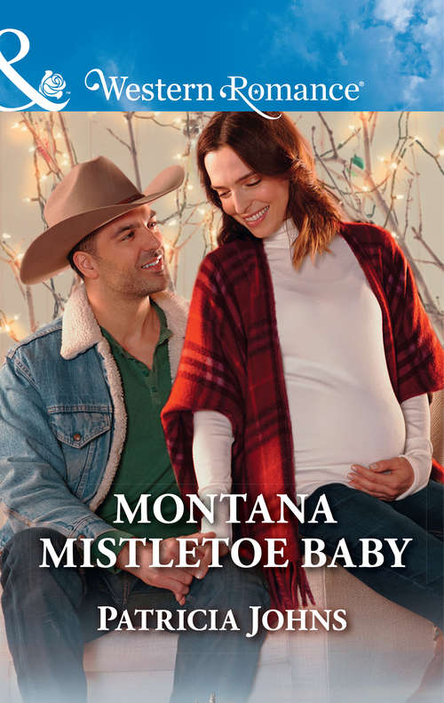 Book cover of Montana Mistletoe Baby: A Baby For Christmas Texas Rebels: Elias Roping Her Christmas Cowboy Montana Mistletoe Baby (ePub edition) (Hope, Montana #7)