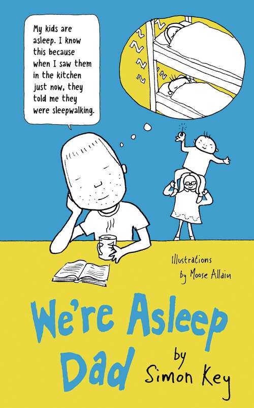 Book cover of We're Asleep, Dad