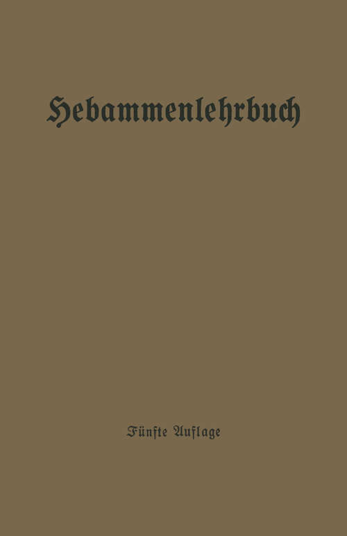 Book cover of Hebammenlehrbuch (5. Aufl. 1928)