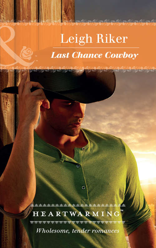 Book cover of Last Chance Cowboy: The Runaway Bride Last Chance Cowboy Summer At The Shore Girl In The Spotlight (ePub edition) (Kansas Cowboys #2)
