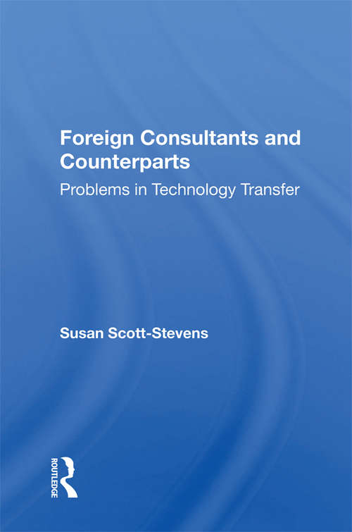 Book cover of Foreign Consultants And Counterparts: Problems In Technology Transfer