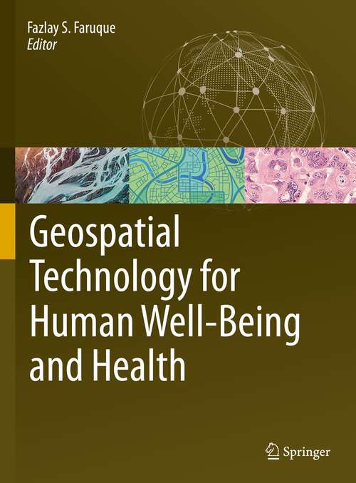 Book cover of Geospatial Technology for Human Well-Being and Health (1st ed. 2022)