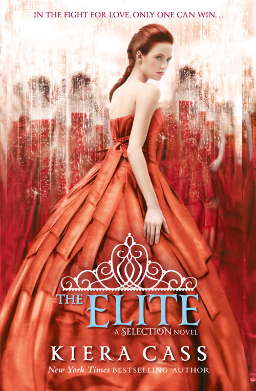 Book cover of The Elite: The Selection, The Elite, The One (ePub edition) (The Selection #2)