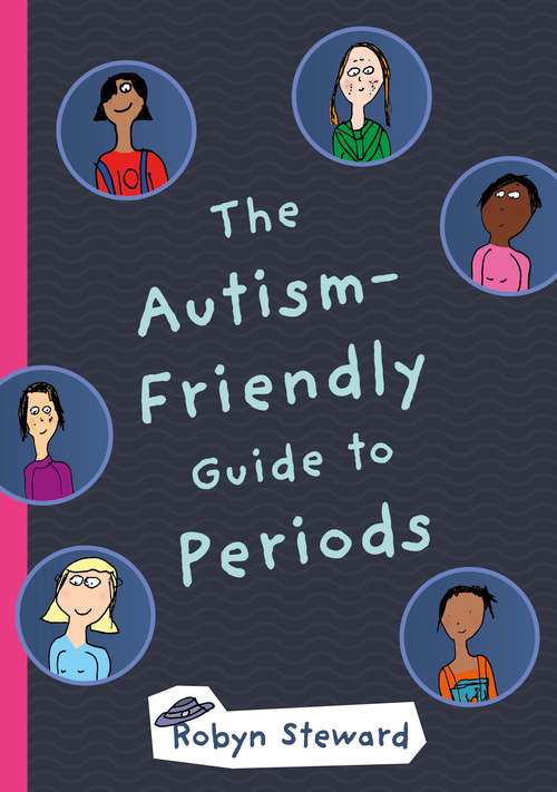 Book cover of The Autism-Friendly Guide to Periods