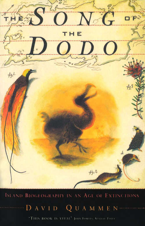 Book cover of The Song Of The Dodo: Island Biogeography in an Age of Extinctions
