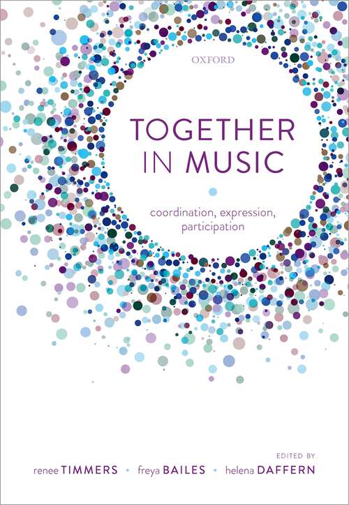 Book cover of Together in Music: Coordination, expression, participation