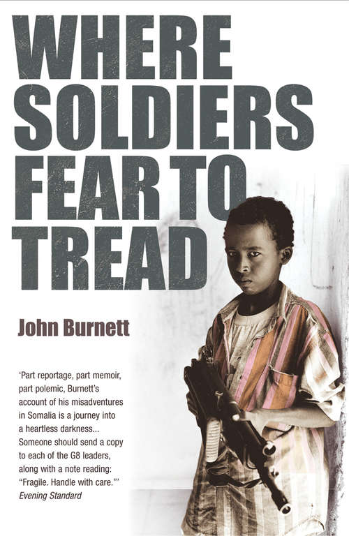 Book cover of Where Soldiers Fear To Tread: At Work in the Fields of Anarchy