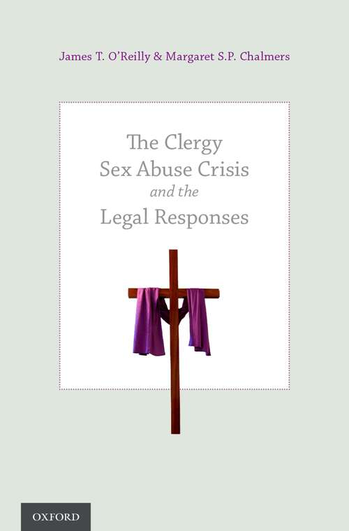 Book cover of The Clergy Sex Abuse Crisis and the Legal Responses