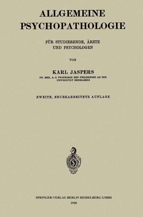 Book cover of Allgemeine Psychopathologie für Studierende, Ärzte und Psychologen (2. Aufl. 1920)