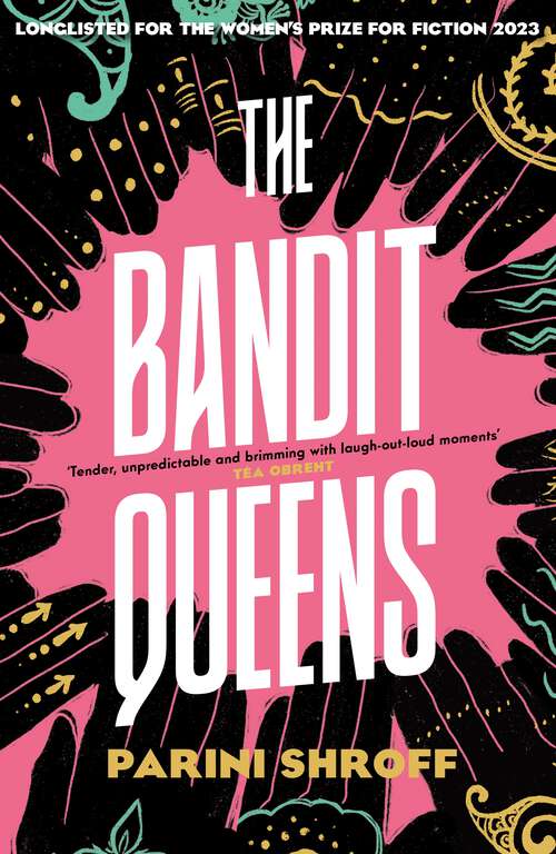 Book cover of The Bandit Queens: A BBC Radio 2 Book Club Pick 2023 (Main)