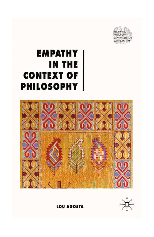 Book cover of Empathy in the Context of Philosophy (2010) (Renewing Philosophy)