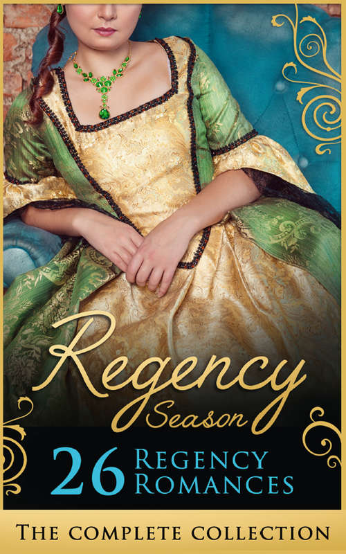 Book cover of The Complete Regency Season Collection (ePub edition) (Mills And Boon E-book Collections)