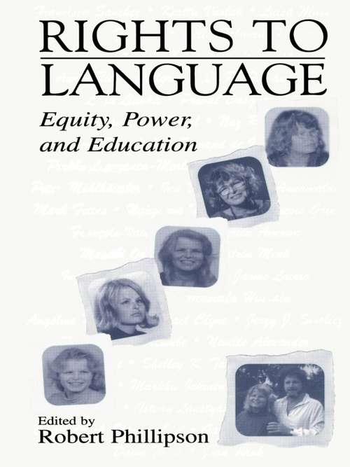 Book cover of Rights to Language: Equity, Power, and Education