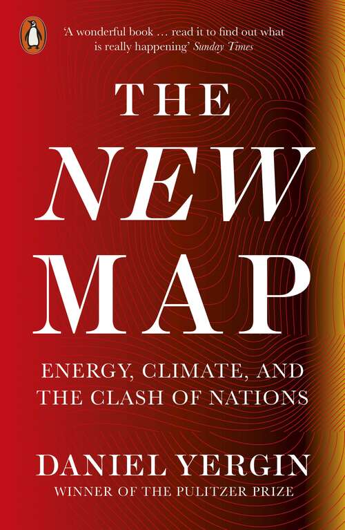 Book cover of The New Map: Energy, Climate, and the Clash of Nations