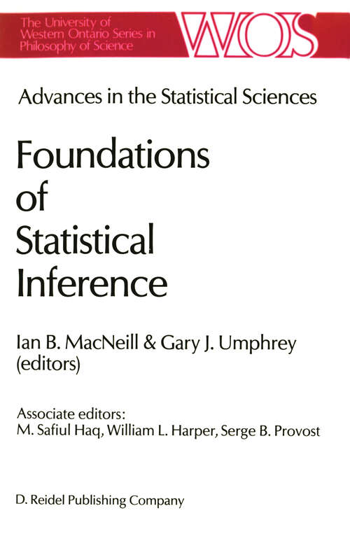 Book cover of Advances in the Statistical Sciences: Volume II of the Festschrift in Honor of Professor V.M. Joshi’s 70th Birthday (1987) (The Western Ontario Series in Philosophy of Science #35)