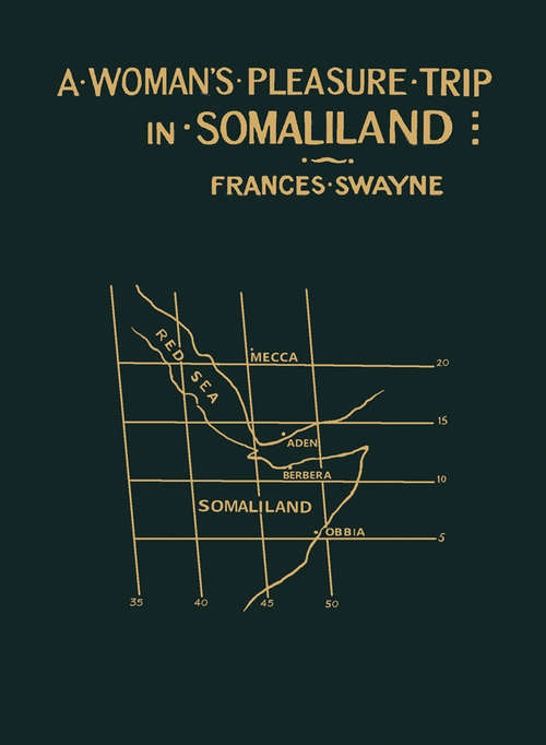 Book cover of A Woman's Pleasure Trip in Somaliland