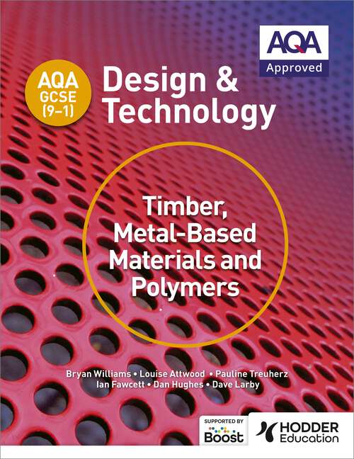 Book cover of AQA GCSE: Timber Metal-based Materials Polymers Wet (AQA GCSE (9-1) Design and Technology)