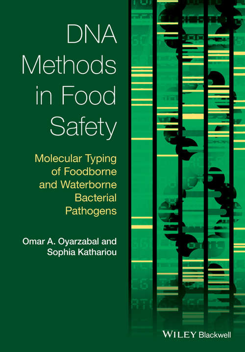 Book cover of DNA Methods in Food Safety: Molecular Typing of Foodborne and Waterborne Bacterial Pathogens