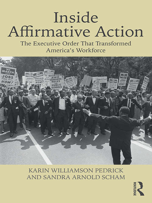 Book cover of Inside Affirmative Action: The Executive Order That Transformed America's Workforce