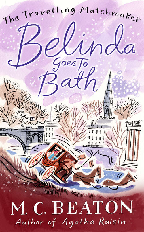Book cover of Belinda Goes to Bath: A Regency Romance (The Travelling Matchmaker Series #2)