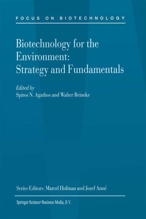 Book cover of Biotechnology for the Environment: Strategy and Fundamentals (2002) (Focus on Biotechnology: 3A)
