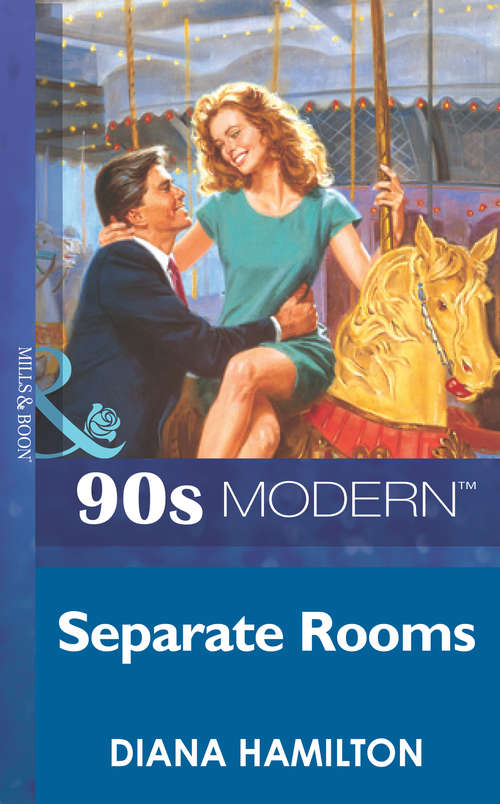 Book cover of Separate Rooms (ePub First edition) (Mills And Boon Vintage 90s Modern Ser. #1732)