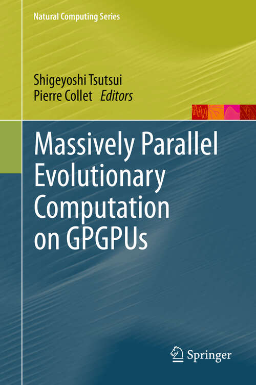 Book cover of Massively Parallel Evolutionary Computation on GPGPUs (2013) (Natural Computing Series)