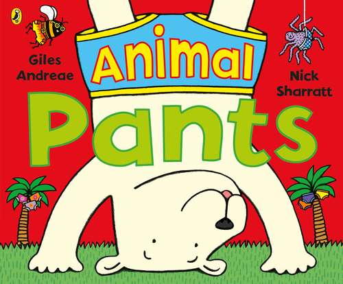 Book cover of Animal Pants: from the bestselling Pants series