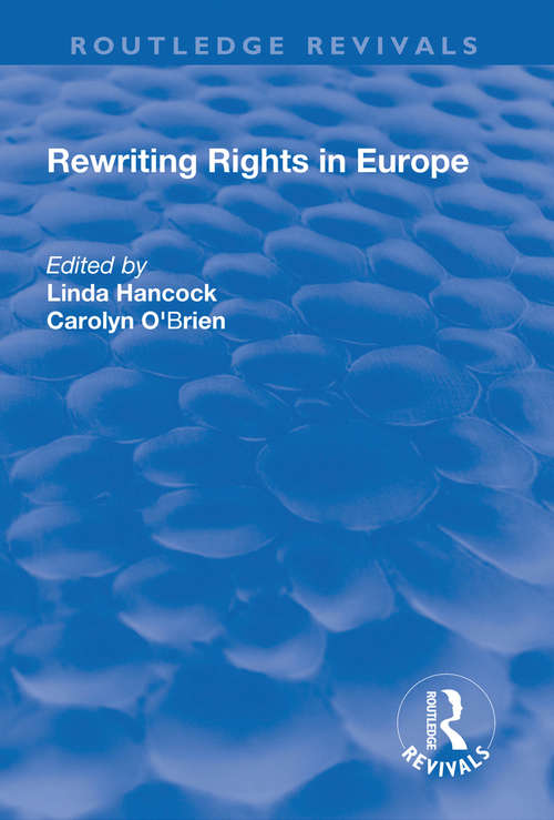 Book cover of Rewriting Rights in Europe (Routledge Revivals)
