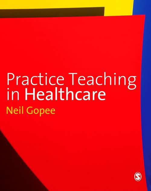 Book cover of Practice Teaching In Healthcare (PDF)