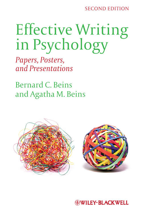 Book cover of Effective Writing in Psychology: Papers, Posters,and Presentations (2) (Wiley Desktop Editions Ser.)