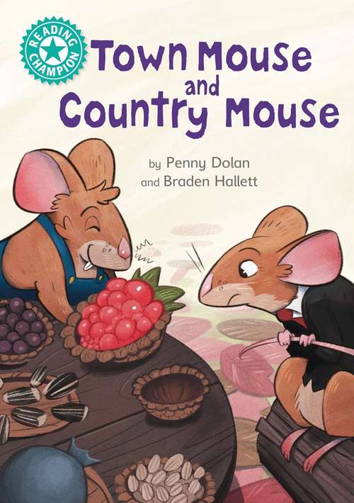 Book cover of Town Mouse and Country Mouse: Independent Reading Turquoise 7 (Reading Champion #597)