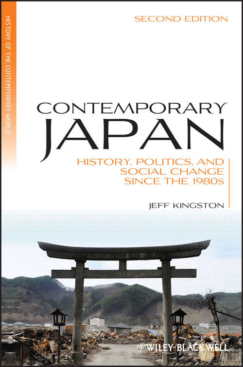 Book cover of Contemporary Japan: History, Politics, and Social Change since the 1980s (2) (Blackwell History of the Contemporary World #14)